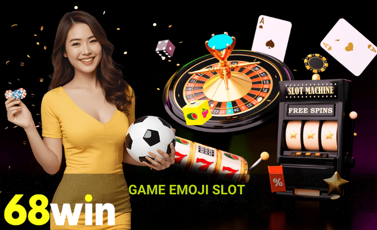 Game Emoji slot 68win